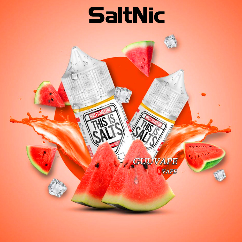 เเตงโม ซอลนิค ดิสอิสซอล Salt nic This is salts Watermelon